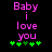 Pixelated text 'Baby i love you' in pink with green plus signs on black background, showing slight vertical shift of the word 'you'
