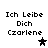 Pixelated text reads "Ich Leibe Dich Czarlene" with a star symbol changing from black to gray across two states.