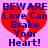 A static image shows a red broken heart with blue text reading "BEWARE Love Can Brake Your Heart!" on a light purple background.
