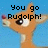Pixelated orange reindeer head with large eye and red nose against blue background, overlaid text reads 'You go Rudolph!' in black block letters.