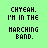 A green background displays text 'CHYEAH. I'M IN THE MARCHING BAND.' with animated color changes and small symbols above the text.