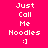 Pixelated text on a pink background reads "Just Call Me Noodles :)" with two color variations of the same design.