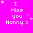 A bright pink background displays repeated text "I Miss you Nanny x" with varying star positions