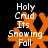 Pixelated orange snowflake with white text 'Holy Crud Its Snowing Fall' overlaid on black background, two variations of the same design.
