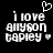 Black background with white pixelated text reading "i love allyson tappley" and a small heart symbol above the first line, displayed in two side-by-side frames.