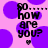 Pixelated text 'RO how are you?' in black with a small heart below, set against a pink background with purple circles.