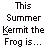 Pixelated cartoon frogs in blue and purple outfits with pink accents, displayed on a gray background with text reading "This Summer Kermit the Frog is... A Pimp give me my money BITCH!!".