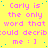 Yellow background with pink text repeating 'Carly is the only word that could describ:ould describ me :]' in a pattern, some characters partially obscured