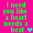 Green pixelated text on bright pink background reads "I need you like a heart needs a beat" with cyan and gray heart icons.