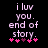 Pixelated text reads 'i luv you. end of story.' with pink and purple stars below on black background.
