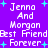 Pixelated purple background with white text reading "Jenna And Morgan Best Friend Forever" and cyan plus signs scattered throughout.