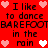 Red background with black text repeating 'I like to dance BAREFOOT in the rain' and pink/white pixel hearts scattered throughout.