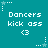 Teal background with repeated white pixelated text 'Dancers kick ass' and '<3', surrounded by small star icons connected by dotted lines.
