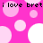 Pixelated pink background with white and light pink circles, repeating text "i love bret" in black pixel font across top and bottom