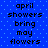 Blue background with light blue dots and black text reading 'april showers bring may flowers' in two vertical