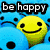 Six display variations of 'be happy' text with smiley faces in different styles and backgrounds