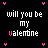 Black background with white and pink pixelated text reading "will you be my valentine" arranged in a , surrounded by small heart symbols