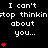 Black background with white pixelated text repeating 'I can't stop thinkin about you...' and red heart symbols in vertical stacks of one to five hearts.