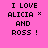 Pixelated text "I LOVE ALICIA × AND ROSS !" displayed in four distinct color variations across a