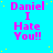Bright cyan background with scattered yellow dots, displaying repeated text "Daniel I Hate You!!" in pink and white pixelated font across multiple positions
