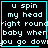 Four identical display pixelated text with cyan borders on black backgrounds, each containing the phrase "u spin my head right round baby when you go down" with a small cyan heart in the bottom-right corner of the rightmost