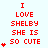 Red pixel text on light blue background reads 'I LOVE SHELBY SHE IS SO CUTE' with varying heart counts per frame.