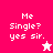 Pixelated text 'Me Single? yes sir.' appears on pink and white backgrounds with star symbols.