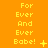 Yellow text on orange background reads "For Ever And Ever Babe!" with varying punctuation and symbols across three