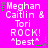 Pixelated text on bright pink background with green star accents, displaying 'Meghan Caitlin & Tori ROCK! "best"' in white and gray.