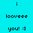 pixelated text and symbols on a cyan background with white rectangular overlays, showing repeated patterns of 'i', 'looveee', and 'you! :]' in black pixel font