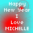 Pixelated text 'Happy New Year I Love MICHELLE' on cyan background with red gradient overlay, displayed in four identical