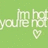 Green background with pixelated white text reading 'you're not' and a small heart symbol below the rightmost letters.