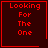 Red pixelated text "Looking For The One" on dark red background with red border, featuring two distinct animated symbols in bottom-right corners.