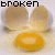 A pixelated fried egg with two broken yolks, displayed in a with text overlays reading 'broken', 'without', and 'you...' across different