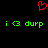 Red pixelated heart symbol above green text reading 'i <3 durp' repeated twice on black background.