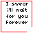 Four identical pixelated text with red borders, each displaying "I swear i'll wait for you Forever" in black block letters on white background, with one containing a red heart and another a red starburst symbol
