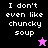 Four display the text "I don't even like chunky soup" with varying background colors and star icons