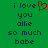 Green background with dark blue text reading "i love you allie so much babe" and a red pixelated heart symbol replacing the word "heart".