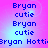 Pixelated text displays 'Bryan' and 'cutie' in blue on a pink-to-blue gradient background with visible pixelation artifacts.