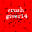 Red background with white text 'crush giver14' repeated across multiple , each showing slight pixelation and black speckle noise