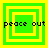 Four green and yellow square frames with "peace out" text, each frame showing different nested square layers.