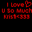 Red pixelated text on black background reads 'I Love' with heart symbol, 'U So Much', and 'Kristi<333' in three lines.