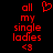 Red pixelated text and symbols on black background, with two identical side-by-side layouts featuring 'all my single ladies' and a heart symbol above the text.