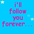 Blue background with pink text reading "i'll follow you forever..." repeated in a , surrounded by small white and light blue stars