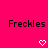Freckles text appears in two identical pixelated black font instances on a bright pink background with white heart symbols below.