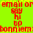 Red text on bright green background repeats 'email or email or email or', 'say hi to', and 'bonniem bonniem bonniem' in a pattern with yellow outline