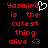 Red pixelated text on black background reads "Yasmine is the cutest thing alive <3" with a white heart symbol replacing the 'e' in "Yasmine".