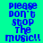 Blue pixelated text on cyan background with pink horizontal bars, repeating 'Please Don't Stop The Music!!' across multiple
