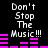 Black background with white pixelated text 'Don't Stop The Music!!!' and pink audio equalizer bars in two vertical