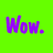 Two animated frames of a buddy icon showing the word "Wow." in contrasting colors on split backgrounds.